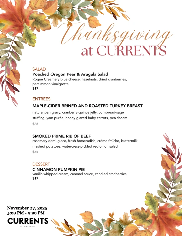 Thanksgiving menu for Currents featuring salad, turkey, beef, and dessert options, with floral autumn design. Event: Nov 23, 3-9 PM.