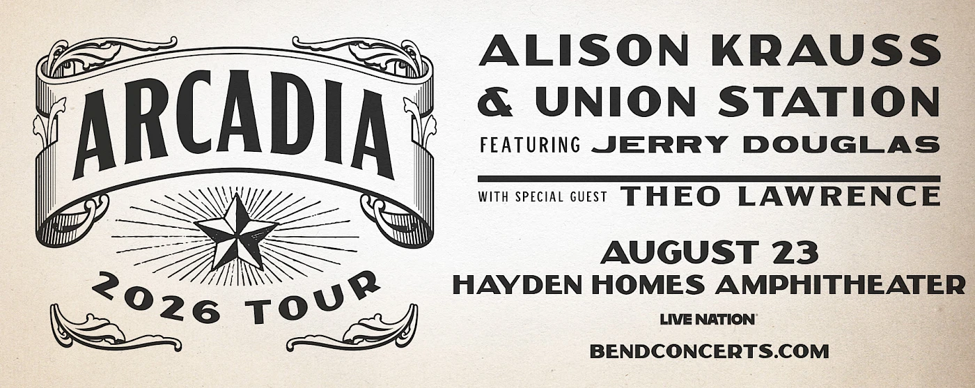 Arcadia 2026 Tour poster: Alison Krauss & Union Station featuring Jerry Douglas, with Theo Lawrence as special guest. August 23, Hayden Homes Amphitheater. End.